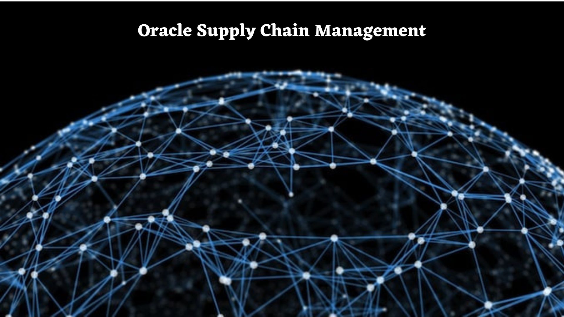 Oracle Supply Chain Management SCM Camptra